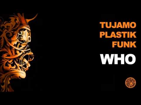 Tujamo & Plastik Funk - Who (Dion 2014 Edit)