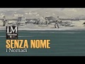 SENZA NOME i Nomadi SENZA NOME i Nomadi