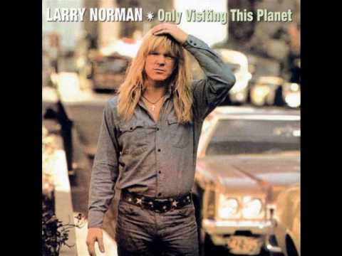 Larry Norman - Only Visiting This Planet - The Great American Novel