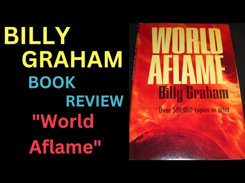Reverend Billy Graham Books - Book Review About - World Aflame