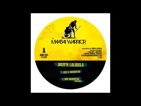 Joseph Lalibela - Like A Warriyah & Dub Warriyah