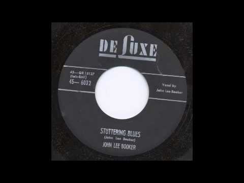 JOHN LEE BOOKER - STUTTERING BLUES - DE LUXE