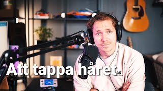 Avsnitt 315. Att tappa håret