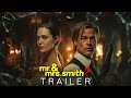 Mr Mrs Smith 2 2026 First Trailer Angelina Jolie Brad Pitt Concept Trailer