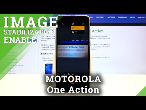 How to Activate Image Stabilization in Motorola One Action Activate – Take Better Photos