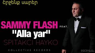 Sammy Flash ft Spitakci Hayko - Alla Yar lyrics