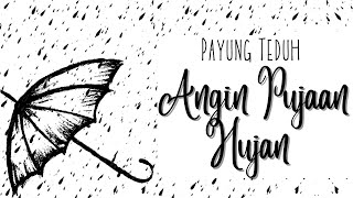Download lagu Angin Pujaan Hujan - Payung Teduh (Lirik Lagu) mp3 Download lagu Angin Pujaan Hujan - Payung Teduh (Lirik Lagu) mp3