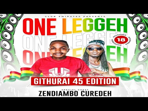 ONE LEGGEH EDITION - ZENDIAMBO CUREDEH X MAKOSA THE ENTERTAINER