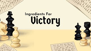 Ingredients to Victory