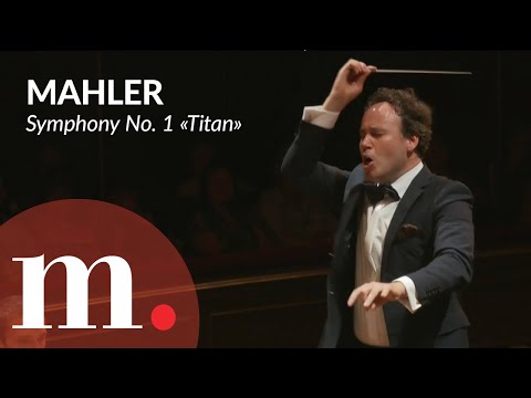 Gergely Madaras conducts Mahler's Symphony No. 1 in D Major, "Titan" Thumbnail