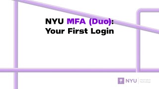 NYU MFA:  Your First LogIn