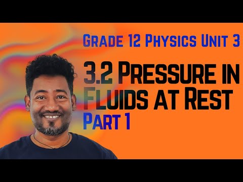 Grade 12 Physics Unit 3 : 3.2 Pressure in fluids at rest Part 1 & Exercise 3.4  | Saquama