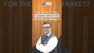 Why Are Rate Cuts A Leading Indicator For The Stock Market?