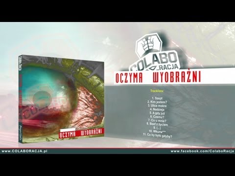 07. CO U MNIE? | COLABO_RACJA "OCZYMA WYOBRAŹNI"