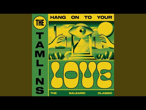 Hang On To Your Love