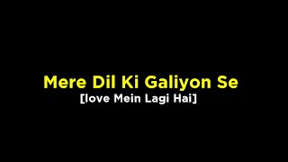 Love Mein Lagi Hai Haaye (Indorii Ishq) WhatsApp S