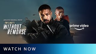 Without Remorse - Watch Now | Amazon Original