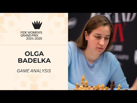 🇦🇹 Olga Badelka wins against 🇬🇪 Nana Dzagnidze in Round 9 of the FIDE Women's Grand Prix | Leg 6