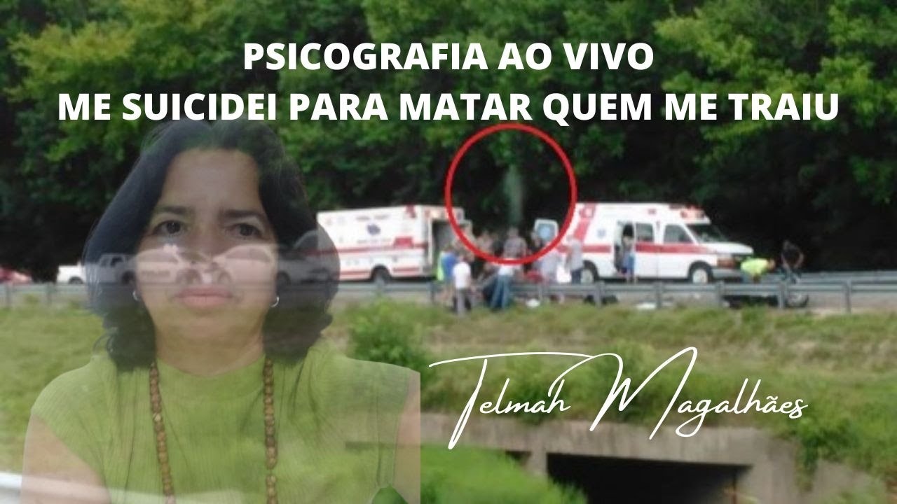 PSICOGRAFIA AO VIVO - ME SUICIDEI PARA MATAR QUEM ME TRAIU