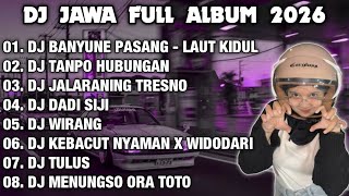 Download lagu DJ JAWA FULL ALBUM 2026 || DJ BANYUNE PASANG NGANTEM BANTER WATU KARANG - LAUT KIDUL mp3 Download lagu DJ JAWA FULL ALBUM 2026 || DJ BANYUNE PASANG NGANTEM BANTER WATU KARANG - LAUT KIDUL mp3