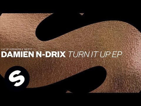 Damien N-Drix - Turn It Up