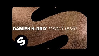 Damien N-Drix - Turn It Up video