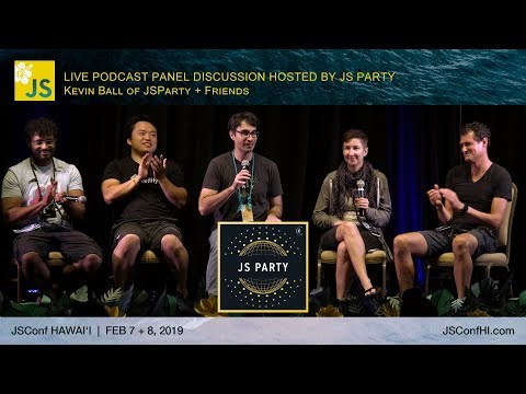 JSParty Live at JSConf Hawaii 2019 on the Future of JavaScript