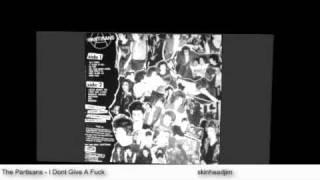 The Partisans - I Dont Give A Fuck