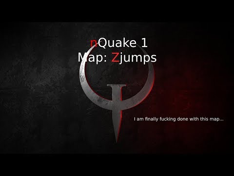 nQuake - Zjumps - Finally done... (Twitch Stream rip)