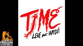 Leaf ft. Iamsu! - Time [Remix] [Thizzler.com]