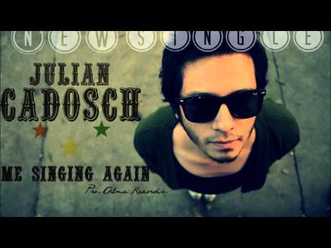 Julian Cadosch - Me Singing Again