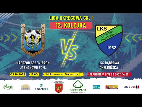 NAPRZÓD GREEN-PACK JABŁONOWO - LKS DĄBROWA CHEŁMIŃSKA