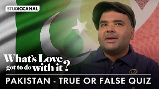 Pakistan True or False Quiz with producer Naughty Boy |  What's Love Got to Do With It?