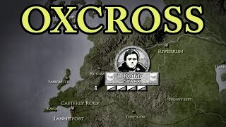 Game of Thrones: War of the Five Kings &amp; Battle of Oxcross 299 AC