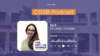 Episode 5 - The Untold Science: Women in STEM (Dr. Lesley Lancaster)