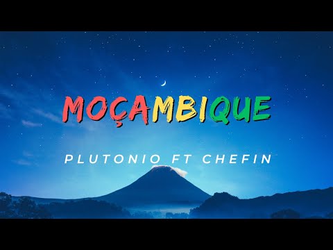 Plutonio ft Chefin & Ajaxx - Moçambique [Letra]