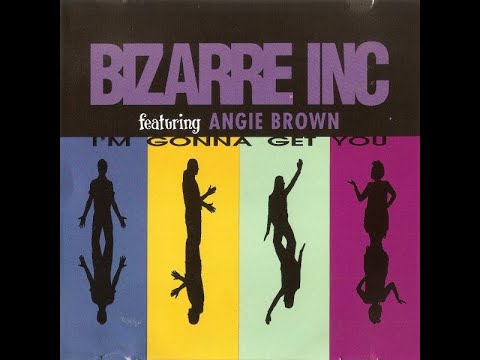 Bizarre Inc featuring Angie Brown - I'm Gonna Get You (1992 KISS FM Dallas-Ft. Worth Top 40 Edit) HQ