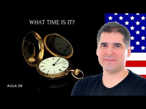 What time is it? (Como dizer as horas em inglês?) | Curso de Inglês Básico - Aula 29