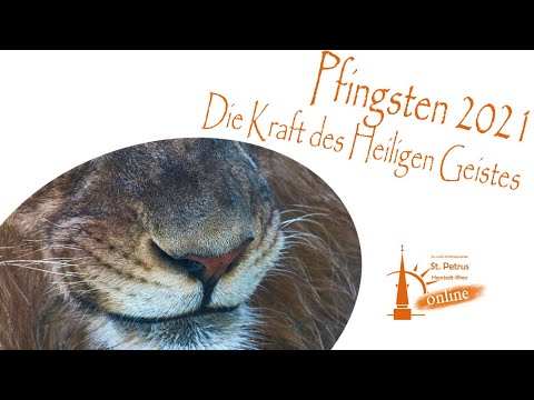 Pfingsten 2021 - Die Kraft des Heiligen Geistes