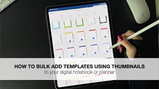 How to bulk add templates in any digital notebook or planner using thumbnails