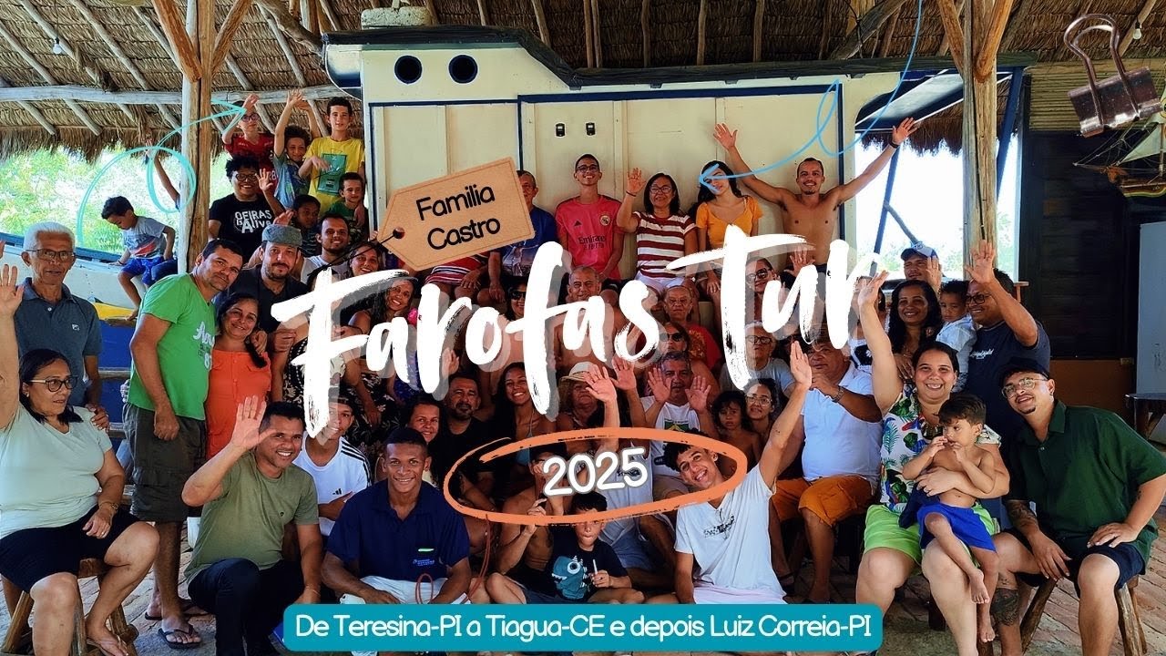Farofas Tur 2025 familia Castro.Viagem de onibus de Teresina-PI a Tiagua-CE e depois Luiz Correia-PI