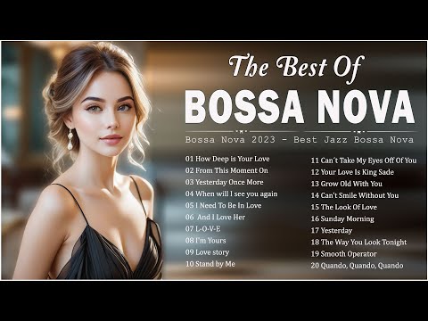 Bossa Nova Love Songs ???? Best Bossa Nova Covers Of Popular Songs ???? Bossa Nova Cool Music