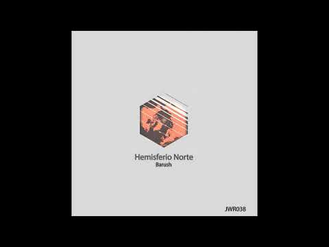 Barush - Hemisferio Norte (Original Mix)