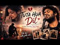 Tuta Hua Dil Heart Touching Breakup Song Emotional Hindi Sad Song 2026