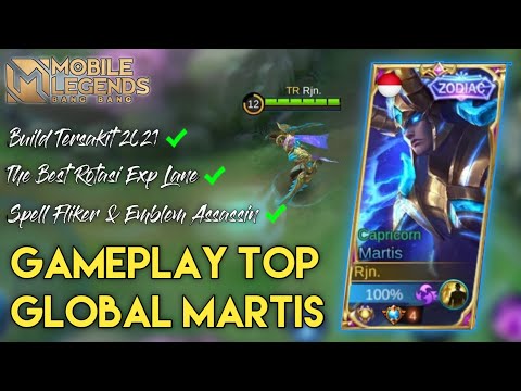 GAMEPLAY TOP GLOBAL MARTIS 2021 SEASON 22 TERBARU | TOP GLOBAL MARTIS 3000 MATCH - Mobile Legends