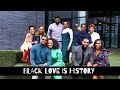 Black Love is History: Empowerment of the Black Family