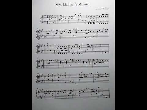 Mrs. Madison's Minuet by Alexander Reinagle