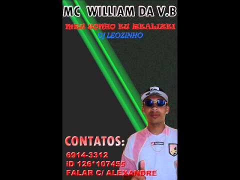 MC WILLIAM DA V.B - MEU SONHO EU REALIZEI ((( LANÇAMENTO 2012 )) DJ LEOZINHO