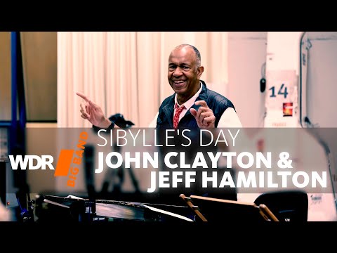 John Clayton & Jeff Hamilton feat. by WDR BIG BAND -  Sibylle's Day