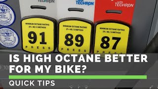 Is High Octane Fuel Better for My Motorcycle? - Quick Tip